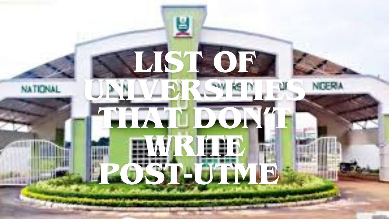 List of Universities That Don’t Write Post‑UTME